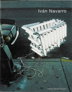 Iván Navarro, monographie