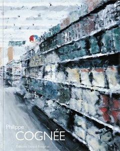 Philippe Cognée, monographie