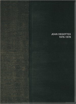 Jean Degottex 1976-78
