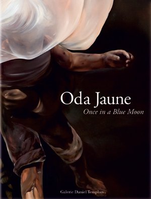 Oda Jaune, Once in a Blue Moon